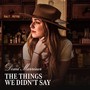 The Things We Didn't Say