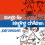 Songs for Singing Children