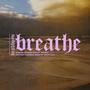 Breathe (Explicit)