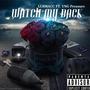 Watch My Back (Explicit)