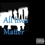 All Lives Matter