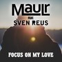 Focus on My Love