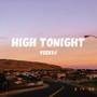 HIGH TONIGHT (Explicit)