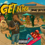 Get in there (feat. Kbtharuler & RyloDaMac) [Explicit]