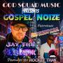 GOSPEL NOIZE (feat. Sho Daddy C.E.O.)