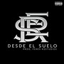 Desde el Suelo (feat. DJ Fenes) [Explicit]