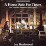 A House Safe For Tigers Soundtrack
