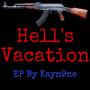 HELL'S VACATION! (Made at 3:00 AM) [Explicit]