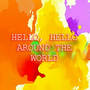 Hello Hello Around the World