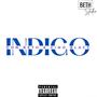 INDIGO (feat. Vino Blacc) [Explicit]