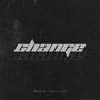 Change (feat. Highkey Andy) [Explicit]