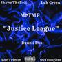 Justice League (feat. ShawnTheBoii, LuhGreen, TooTrimm, 00YoungDre & Bunnii Boo) [Explicit]