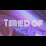 Tired of