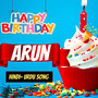 Arun Birthday Song