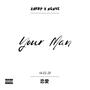 Your Man (feat. ngnye) [Explicit]