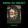 Wenn du gehst (Explicit)