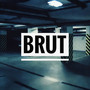 Brut (Explicit)