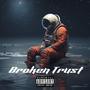 Broken Trust (Explicit)