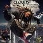 Clouds (feat. Jonny Rockford & Teddy Guap) [Explicit]