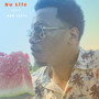 Nu Life (SINGLE) [Explicit]