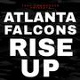 RISE UP (ATLANTA FALCONS ANTHEM) (Radio Edit)