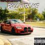 Roll With Me (Explicit)