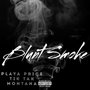 Blunt Smoke (Explicit)