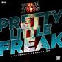 Pretty Little Freak (Explicit)