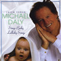 Irish Tenor Michael Daly Sings Baby Lullaby Songs