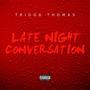 Late Night Conversation (Explicit)