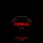 Criminal (feat. PGDG Lito) [Explicit]