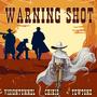 Warning Shot (feat. TewTone & Chikid) [Explicit]