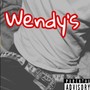 Wendy's (Explicit)