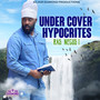 Under Cover Hypocrites