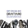 Get On Da Mic (feat. Z-Man, BROke The MC & Quaesar) [Explicit]