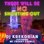 There Will Be No Shouting Out (feat. MC Freaky Fauble) [Have Some Decorum Mix]