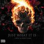 Just What It Is (Explicit)