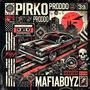 Mafiaboyz (feat. Pirko) [Explicit]