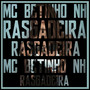 Rasgadeira (Explicit)