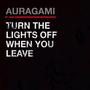 Turn The Lights Off When You Leave