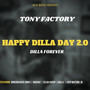 Happy Dilla Day 2.0 Dilla Forever - EP (Explicit)