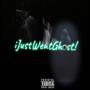 iJustWentGhost! (Explicit)