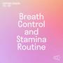 Breath Control and Stamina Routine (Soprano Version)