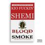 BLOOD SMOKE (Explicit)