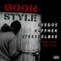 Goon Style (feat. Stresselbee & Ruffnek) [Explicit]