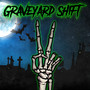 Graveyard Shift 2