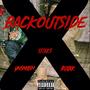 BackOutside (feat. Stixks & Ynsmash) [Explicit]