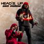 Heads Up (Explicit)