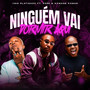 Ninguém Vai Dormir Aqui (Explicit)