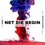 Net die begin (feat. Mr Mad & Meynon Mad) [Explicit]